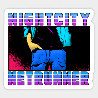 NIGHTCITY NETRUNNER Sticker